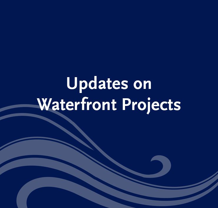 Updates-On-Waterfront-Projects