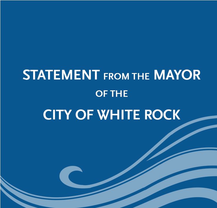 Statement from the Mayor of White Rock