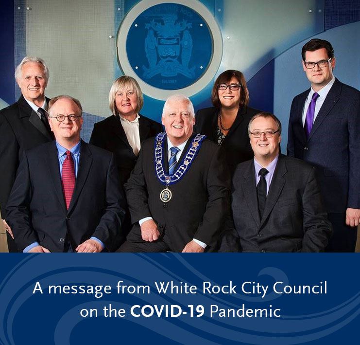 White Rock CIty Council - a message regardining COVID-19