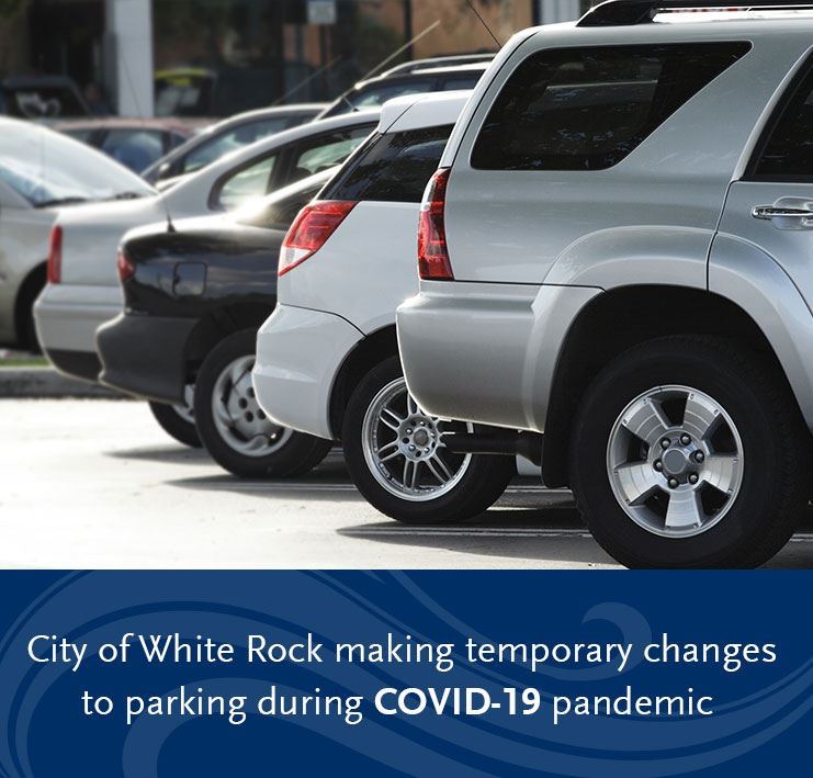 Parking changes in White Rock due to COVID-19 Pandemic