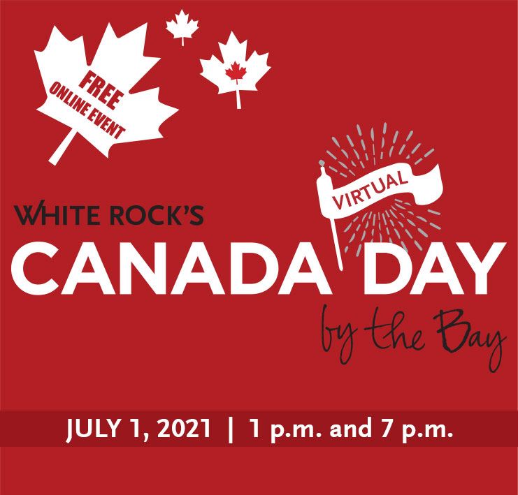 2021 Virtual Canada Day by the Bay July 1 at 1pm and 7pm 