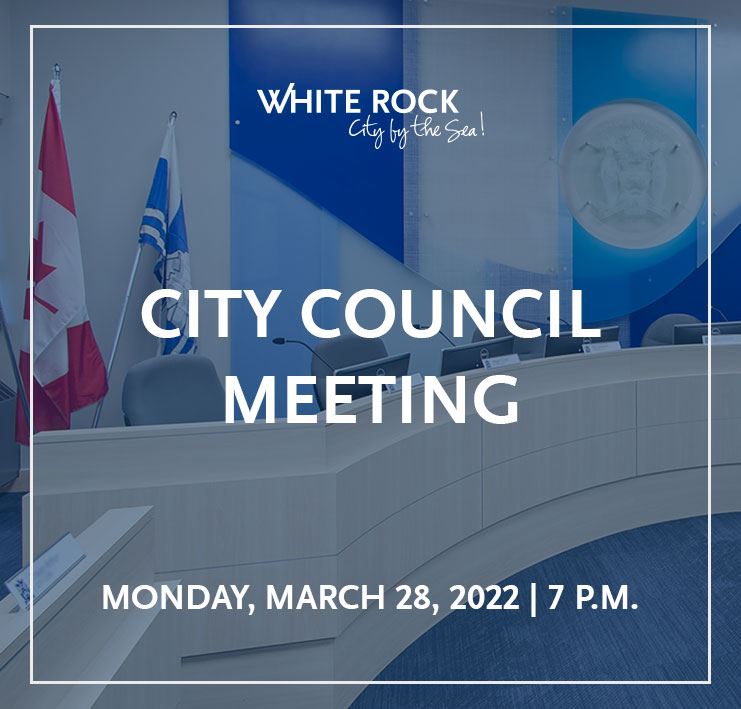 White Rock City Council Meeting - March 28, 2022