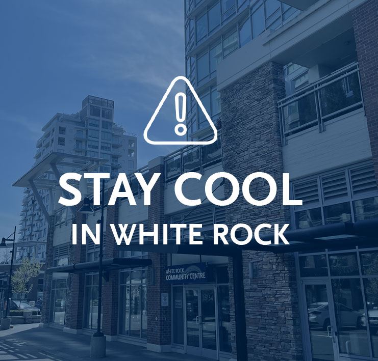 alert, stay cool in White Rock