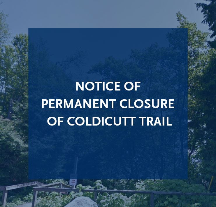 Coldicutt Trail Closure Notice