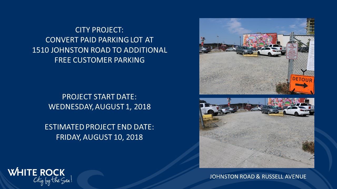 City Project: Additional Free Customer Parking Coming to 1510 Johnston Road. Project start date is W